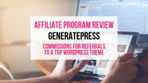 GeneratePress Affiliate Marketing Program Review
