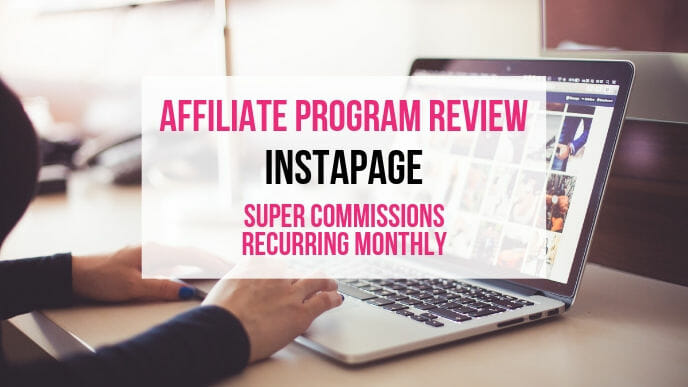 Instapage Affiliate Marketing Program Review