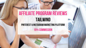 Tailwind Affiliate Marketing Program Review